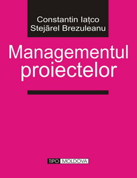 coperta carte managementul proiectelor de constantin iatco,
stejarel brezuleanu